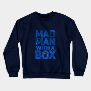 Mad Man with a Box Crewneck Sweatshirt